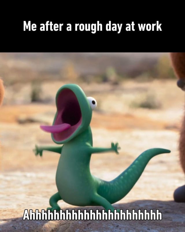 This is a relatable reaction meme that features a CGI-animated green lizard character in a dramatic, screaming pose: its mouth is wide open, tongue lolls out, arms are spread outward, and one eye is wide, conveying intense exhaustion and frustration. The top text overlay reads 'Me after a rough day at work', while the bottom text is a long string of 'Ahhhhhhhhhhhhhhhhhhhhh' that mimics the sound of a loud, stress-relieving scream. The meme uses the character's over-the-top animated expression to exaggerate the universal feeling of pent-up stress and fatigue following a difficult, tiring workday. The core humor comes from the perfect alignment of the character's dramatic reaction with the relatable experience of needing to vent workplace-related burnout, making it a comedic take on a common, relatable life scenario.