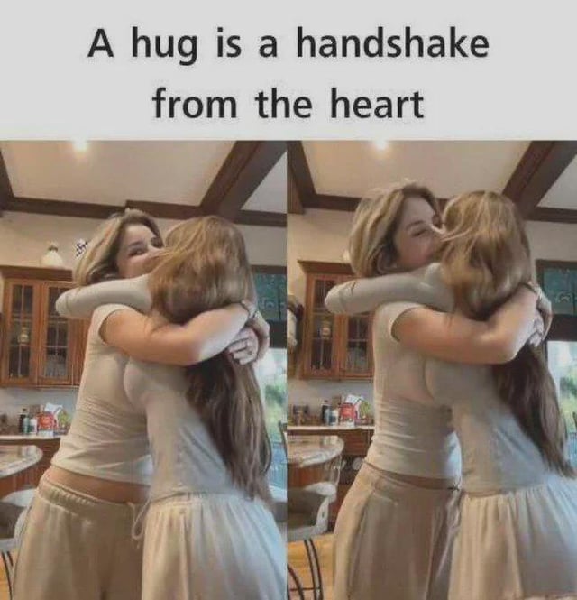 This meme combines an optical illusion with a wordplay pun. The text at the top reads 'A hug is a handshake from the heart', a sweet saying about heartfelt connection. At first glance, the image looks like two women hugging each other, but on closer inspection, it is actually a single woman posing to create the illusion of two hugging people, and her two hands are literally shaking each other behind the backs of the 'two people', making the cute saying unexpectedly literal in a clever visual joke. The image is split into two panels to show the illusion from slightly different angles.