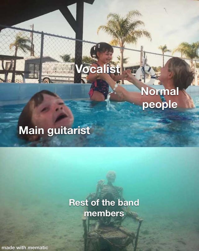 A two-panel meme satirizing the visibility of band members. The top panel depicts a pool scene with three elements: a child labeled 'Vocalist' being happily held by an adult labeled 'Normal people', while another child labeled 'Main guitarist' appears distressed and partially submerged in water. The bottom panel shows an underwater scene with a skeleton sitting on a chair, labeled 'Rest of the band members'. The humor lies in exaggerating how vocalists and main guitarists often receive the most attention from audiences ('Normal people'), while other band members are overlooked or forgotten, symbolized by the skeleton representing obscurity.