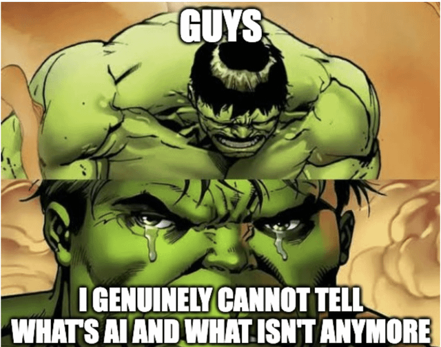 A two-panel meme featuring the Hulk from Marvel Comics. The top panel shows an angry Hulk leaning forward aggressively, yelling the text 'GUYS' in bold white letters. The bottom panel transitions to a close-up of Hulk with tears streaming down his face, looking distressed, accompanied by the text 'I GENUINELY CANNOT TELL WHAT'S AI AND WHAT ISN'T ANYMORE' in bold white letters. The contrast between Hulk's initial anger and subsequent sadness humorously conveys frustration and confusion about distinguishing AI-generated content from real content.