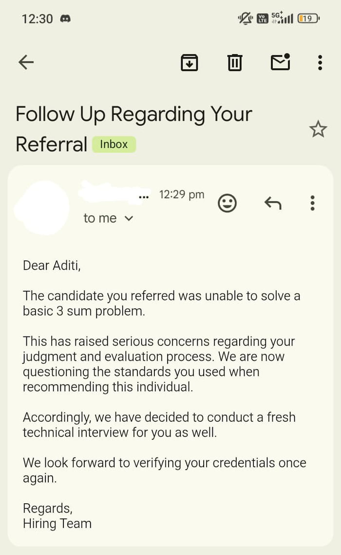 This is a screenshot of an email from a company's hiring team addressed to an employee named Aditi. The email explains that the job candidate Aditi referred failed to solve a basic 3 sum coding problem during their interview, leading the hiring team to question Aditi's judgment and referral standards. As a result, the team has decided to require Aditi to complete a new technical interview to re-verify her qualifications. The post is framed as relatable workplace humor, depicting the frustrating and unfair scenario of being penalized for the poor performance of someone you referred for a role.