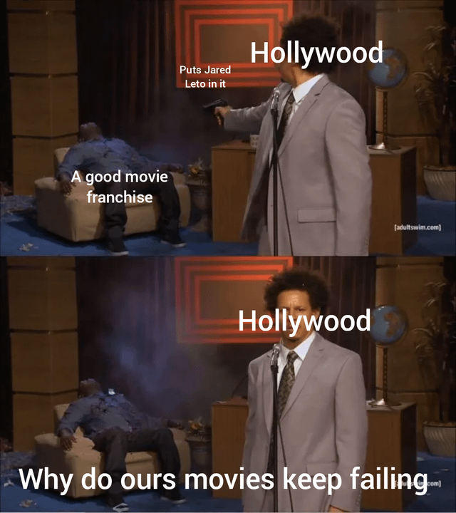 This is a two-panel sarcastic meme using a clip from *The Eric Andre Show*. In the first panel, the character labeled 'Hollywood' (played by Eric Andre) shoots a man slumped in an armchair labeled 'a good movie franchise', with adjacent text explaining the action is 'Puts Jared Leto in it'. In the second panel, the 'Hollywood' character stands next to the dead body of the franchise looking confused, with text asking 'Why do ours movies keep failing'. The joke mocks Hollywood's habit of casting Jared Leto in well-loved movie franchises, a choice widely criticized by audiences for leading to poor commercial and critical performance, while Hollywood executives act oblivious to their own bad decisions causing franchise failures.