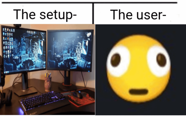 This is a two-panel comparison meme. The left panel is labeled 'The setup-' and displays a high-end dual monitor PC gaming setup, with both monitors showing the exact same in-game scene side-by-side. This placement of identical visuals forces anyone looking at both screens simultaneously to strain or cross their eyes, creating the effect of 'splitting' one's vision. The right panel is labeled 'The user-' and features a distorted, wide-eyed yellow emoji with an agape mouth, representing the disoriented, shocked reaction of someone trying to look at both monitors at once, suffering from the eye strain the setup causes.