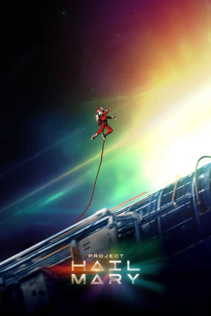 This is a fan-made concept movie poster for the upcoming film adaptation of Andy Weir's sci-fi novel *Project Hail Mary*. The image shows an astronaut in a red spacesuit tethered to a large spaceship by a red rope, floating against a starry outer space background with a vibrant gradient rainbow-colored aurora light. The text at the bottom displays the title 'PROJECT HAIL MARY', with the letter 'A' replaced by a triangle, a nod to the alien astrophage organism from the novel's story. The original 9Gag post that shared this image titled it 'Best space movie since Interstellar', referencing high anticipation for the upcoming film among sci-fi fans.