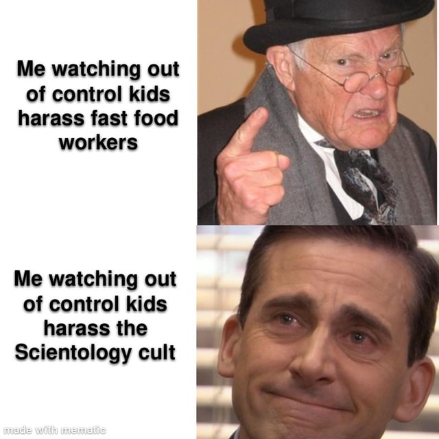 This is a two-panel comparative reaction meme. The top left has text stating 'Me watching out of control kids harass fast food workers', paired with an image of an angry elderly man in a top hat and formal wear pointing assertively, conveying that the poster would be angry and ready to intervene to defend fast food workers in this scenario. The bottom left has text stating 'Me watching out of control kids harass the Scientology cult', paired with an image of Steve Carell as Michael Scott from *The Office (US)* looking teary-eyed and proudly pleased, conveying that the poster approves of and is amused by kids harassing the widely criticized Scientology organization. A 'made with mematic' watermark is present in the bottom left corner of the meme.