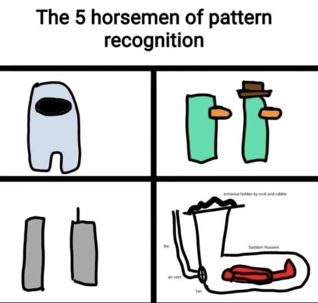 A meme titled 'The 5 horsemen of pattern recognition' featuring a 2x2 grid (four quadrants) of simple, abstract hand-drawn illustrations. Each quadrant contains vague shapes humorously presented as 'horsemen' representing flawed pattern recognition (pareidolia). Top-left: A light blue abstract shape with a large black circular opening. Top-right: Two vertical green shapes with orange circular appendages (resembling arms), one wearing a brown hat. Bottom-left: Two tall gray vertical rectangles. Bottom-right: A complex scene with labels: 'entrance hidden by rock and rubble', '5m', 'air vent', and a red shape labeled 'Saddam Hussein'. The humor lies in satirizing how people perceive meaningful patterns in random or vague stimuli.