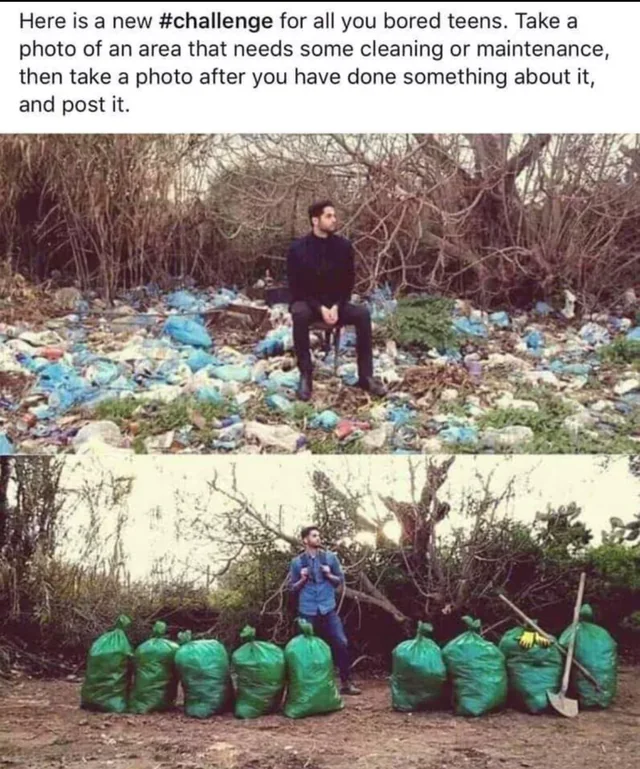 This is a two-panel before-and-after meme promoting a positive environmental challenge for bored teenagers. The top panel displays a man sitting in a heavily littered, overgrown outdoor area filled with plastic waste and debris, appearing contemplative as he looks at the mess. The bottom panel shows the same space after a thorough cleanup: all visible trash is removed, replaced by multiple full green garbage bags lined up on the ground, and the man stands with a proud, accomplished expression, holding a tool. The text at the top outlines the challenge: "Here is a new #challenge for all you bored teens. Take a photo of an area that needs some cleaning or maintenance, then take a photo after you have done something about it, and post it." The meme emphasizes the satisfying, transformative impact of taking action to clean up neglected spaces, with a wholesome, motivating tone that encourages small environmental improvements.