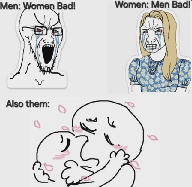 This is a 3-panel satirical meme pointing out hypocrisy in online gender discourse. The top left panel shows an enraged, crying male Wojak (soyjak) character with the text 'Men: Women Bad!' above him, representing men who publicly express resentment and anger toward women. The top right panel shows an equally enraged, crying female Wojak character with the text 'Women: Men Bad!' above her, representing women who similarly voice resentment toward men. The bottom panel is labeled 'Also them:' and depicts two simple, blushing cartoon characters embracing affectionately, surrounded by floating pink flower petals, implying that despite their vocal complaints about the opposite gender, these same people still desire romantic and emotional connections with members of the gender they claim to dislike.