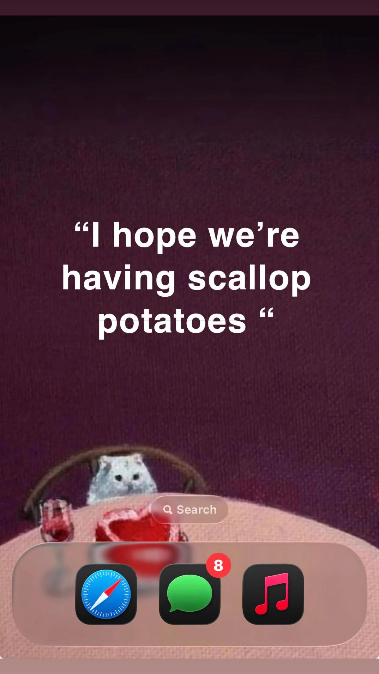 The image features a dark purple background with prominent white text at the top reading, 'I hope we're having scallop potatoes'. Below the text, there is a small, low-resolution photograph of a white cat sitting at a dining table set with a glass of red wine and a heart-shaped plate containing red food. At the bottom of the image, three mobile app icons are visible: a blue compass (likely navigation), a green chat bubble with a red notification badge showing '8', and a black icon with a red music note. The composition combines text and a cat image to create a humorous scenario of the cat expressing a food preference.
