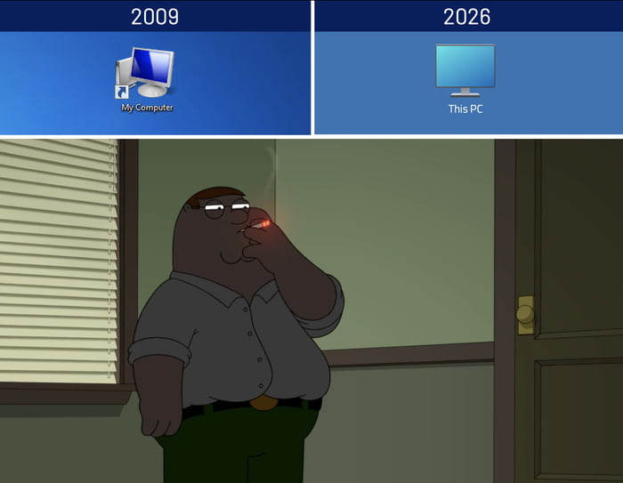 The image consists of three panels. The top two panels compare Windows operating system icons: the left panel labeled '2009' shows the classic 'My Computer' icon, while the right panel labeled '2026' shows the newer 'This PC' icon. Below these comparison panels is a scene featuring Peter Griffin from Family Guy, standing in a room with blinds, smoking a cigarette and looking contemplative. The meme humorously comments on the minor naming change between Windows versions over time.