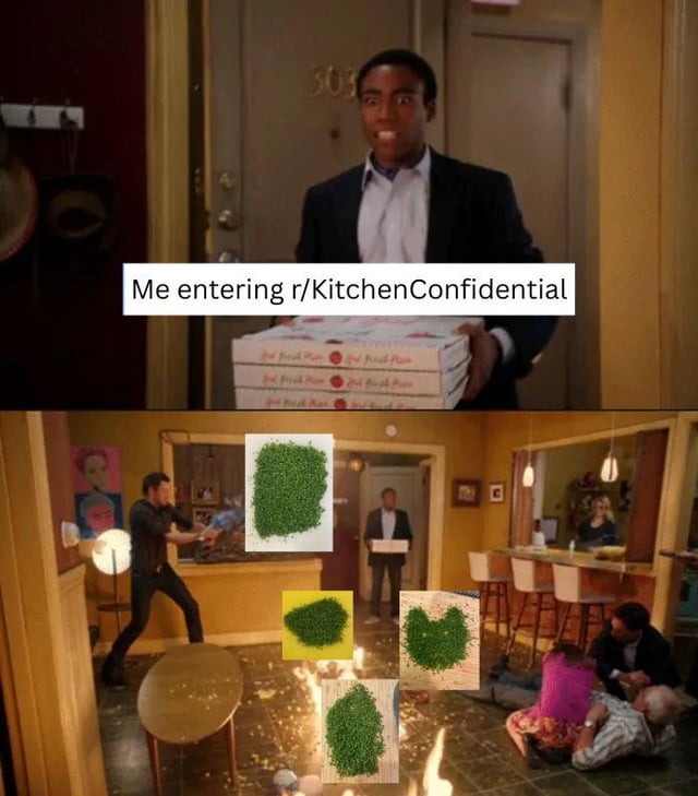 A two-panel meme. Top panel: A person holding stacked pizza boxes with the overlaid text 'Me entering r/KitchenConfidential', suggesting a confident entry into the subreddit. Bottom panel: A chaotic room scene with multiple people (some falling, some standing) and several overlaid images of green peas scattered across the frame, humorously implying the subreddit's chaotic nature related to kitchen mishaps, likely referencing peas as a common, potentially messy kitchen ingredient.