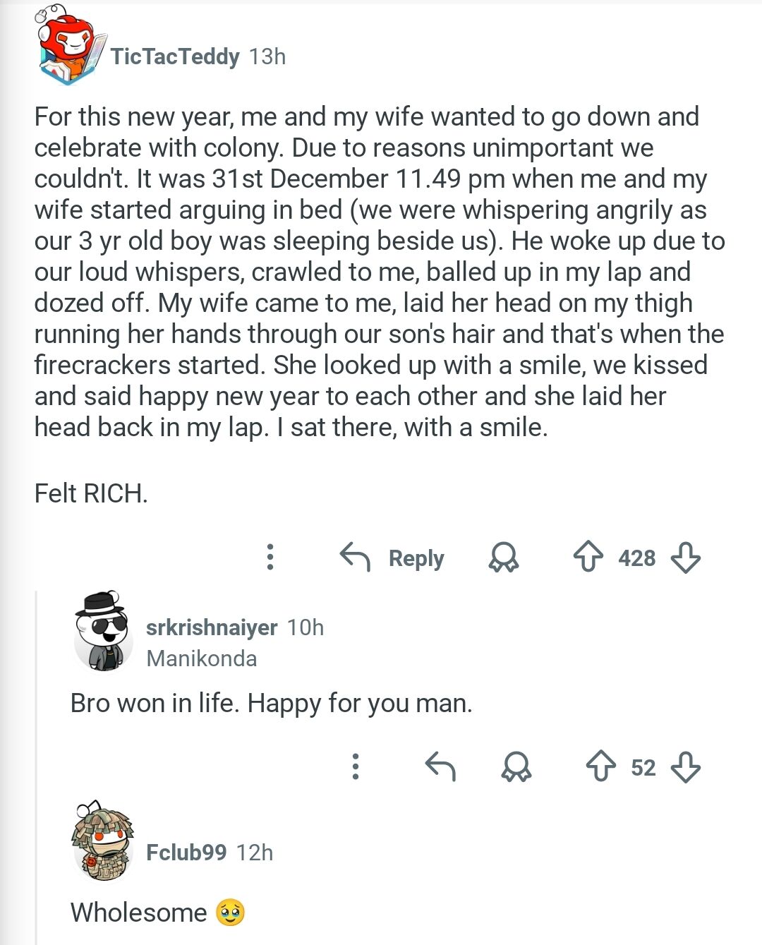 A screenshot of an X.com (formerly Twitter) post from user TicTacTeddy sharing a heartfelt family moment on New Year's Eve. The post describes an argument between the poster and their wife that is interrupted by their 3-year-old son waking up, leading to a tender reconciliation as firecrackers start for the new year. The post ends with the emotional statement 'Felt RICH.' Two comments are visible: one from srkrishnaiyer saying 'Bro won in life. Happy for you man.' and another from Fclub99 simply stating 'Wholesome 😊'.