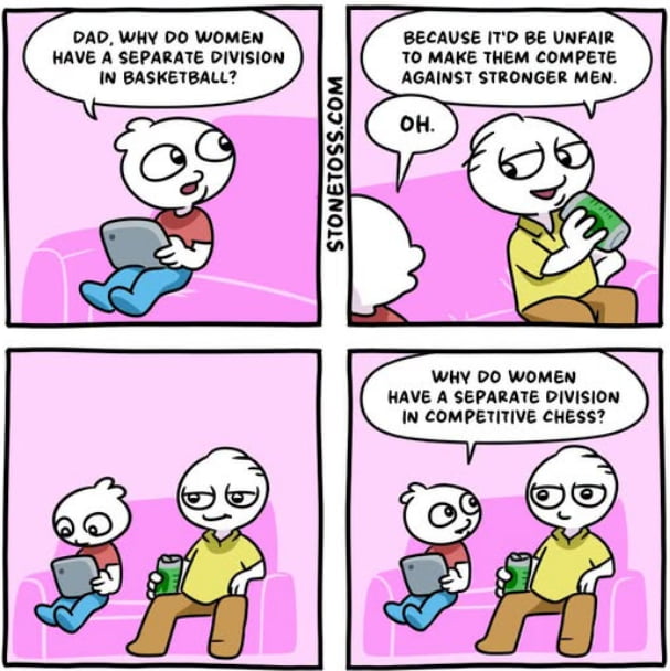 This is a 4-panel satirical webcomic featuring a father and son sitting on a pink couch. In the first panel, the son holding a tablet asks his father why there is a separate women's division in basketball. In the second panel, the father holding a canned drink replies that it would be unfair to make women compete against physically stronger men, and the son accepts this answer with an 'Oh'. In the third panel, the father looks smug as the son thinks, leading into the fourth panel where the son asks a follow-up question: why there is a separate women's division in competitive chess, a sport with no physical strength requirement, highlighting the inconsistency in the father's earlier reasoning and leaving him unable to answer. The comic acts as a thought experiment questioning the rationale for gender segregation in non-physical competitive activities.