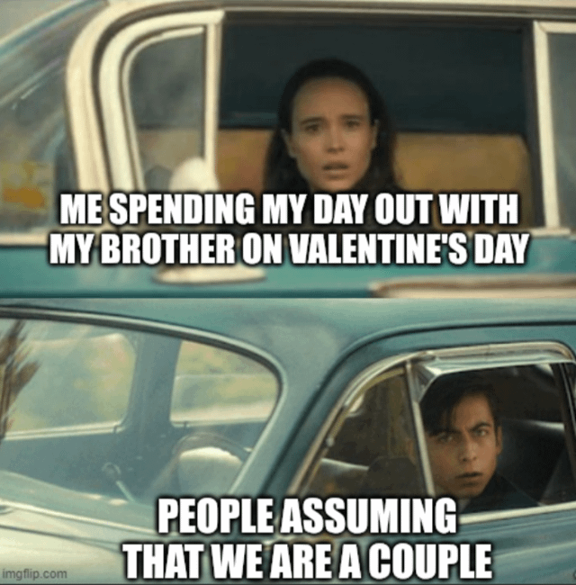 This two-panel meme uses screenshots from the Netflix series *The Umbrella Academy* to depict a relatable awkward scenario. The top panel features the character Vanya Hargreeves (portrayed by Elliot Page) sitting in a car backseat with a neutral, slightly confused expression, paired with the text: "ME SPENDING MY DAY OUT WITH MY BROTHER ON VALENTINE'S DAY". The bottom panel shows Five Hargreeves (Aidan Gallagher) in the car's driver seat with a shocked, exasperated expression, accompanied by the text: "PEOPLE ASSUMING THAT WE ARE A COUPLE". The humor stems from the relatable frustration of platonic family pairs being mistaken for romantic couples on Valentine's Day, a holiday heavily associated with romantic relationships. The characters' distinct expressions amplify the awkwardness and annoyance of the misunderstanding.