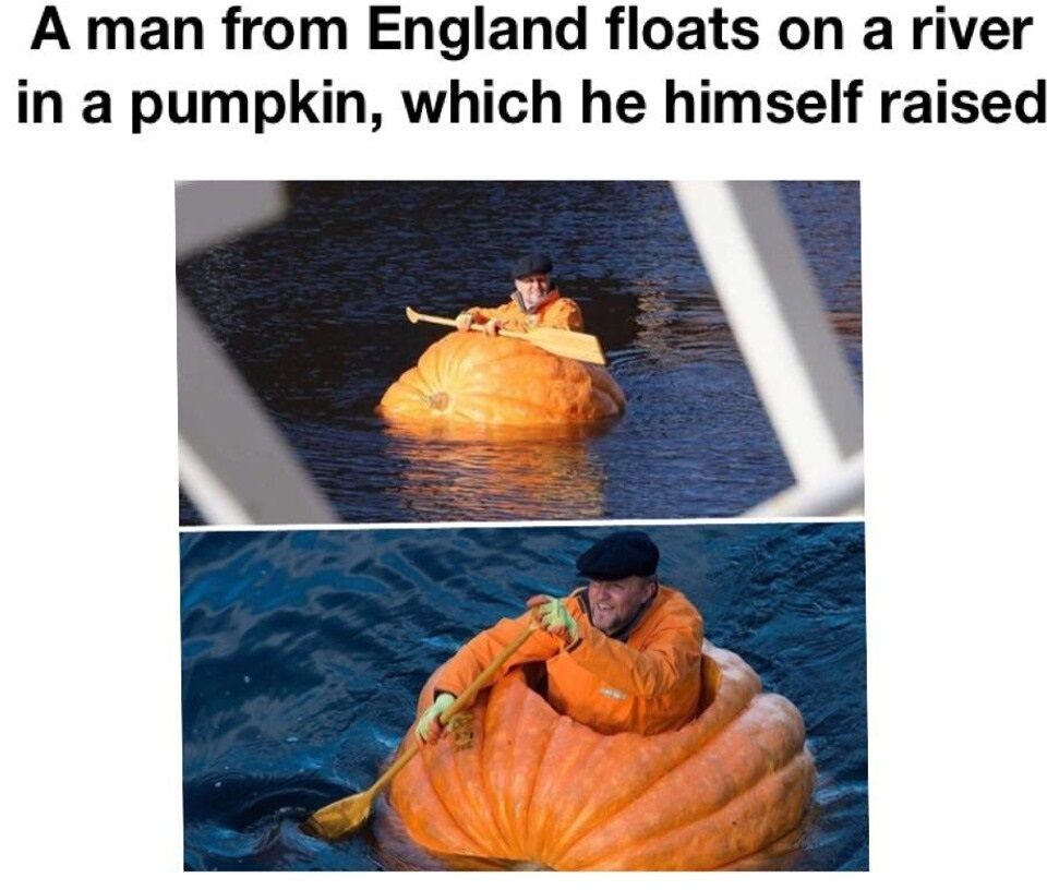 This post features two real photos showing an English man paddling on a river while sitting inside a giant hollowed-out pumpkin that he grew himself. The text at the top describes the unusual event, with one wider shot from a distance and one closer shot showing the man rowing the massive pumpkin that functions as a boat.