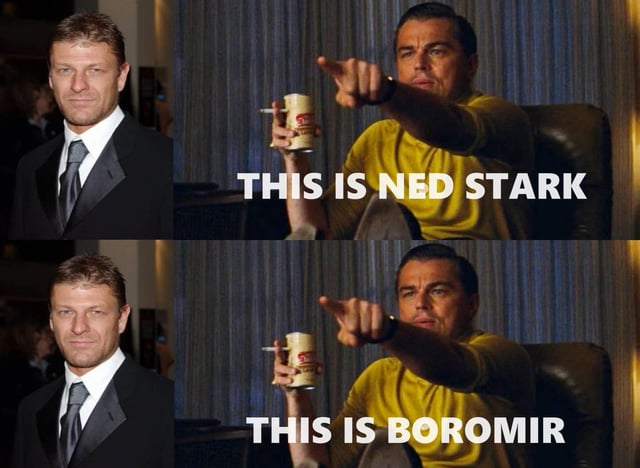 Game of Thrones (Ned Stark), The Lord of the Rings (Boromir)